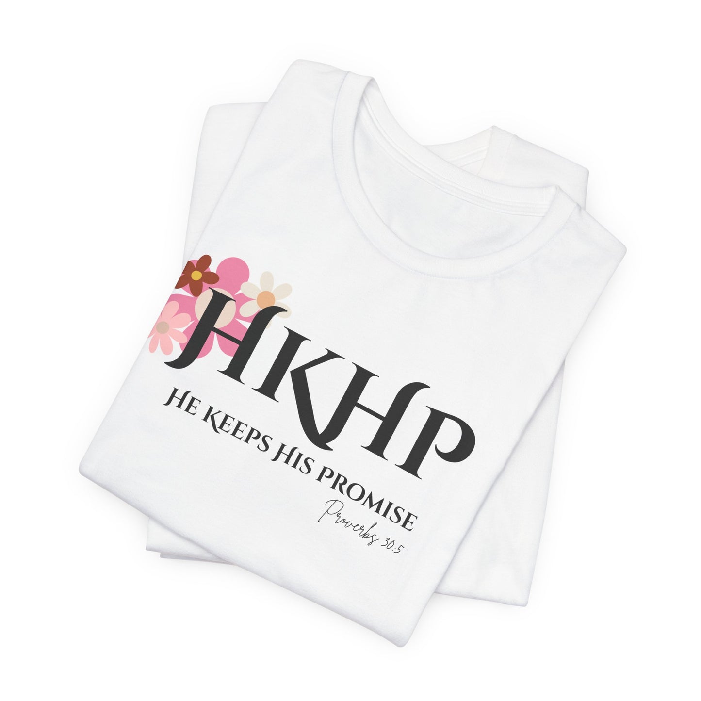 "He Keeps His Promise" Tee Shirt